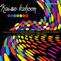 Kaise Kahoon