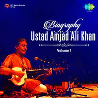 Biography - Ustad Amjad Ali Khan Vol 1