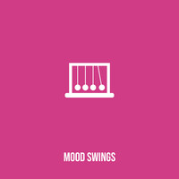 Mood Swings