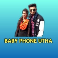 Baby Phone Utha