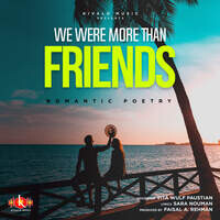 We Were More Than Friends - Romantic Poetry