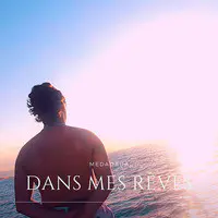 Dans mes rêves