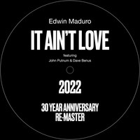 It Ain't Love (2022) [30 Year Anniversary Re-Master]