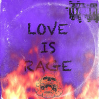 Love Is Rage