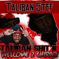 Taliban Shit II: Welcome 2 Chiraq