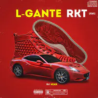 L-Gante Rkt (Remix)