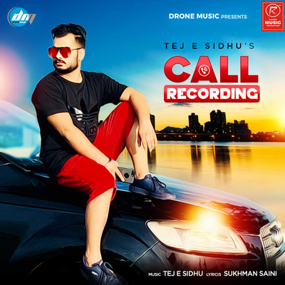 Call Recording MP3 Song Download by Tej E Sidhu (Call Recording - Single)|  Listen Call Recording Punjabi Song Free Online