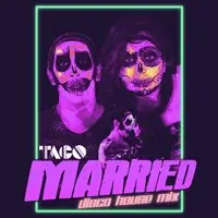 Married (Disco House Mix)