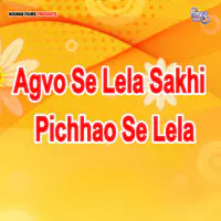 Agvo Se Lela Sakhi Pichhao Se Lela