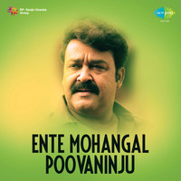 Ente Mohangal Poovaninju