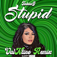 Stupid (Remix)