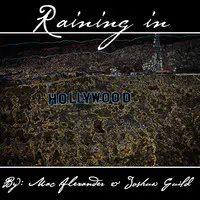 Raining in Hollywood