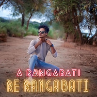 A Rangabati Re Rangabati