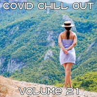 Covid Chill Out, Vol. 21