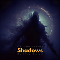 Shadows (Feel Your Energy)