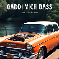 Gaddi Vich Bass