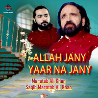 Allah Jany Yaar Na Jany