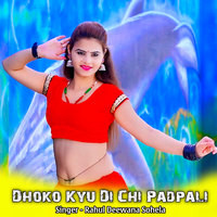 Dhoko Kyu Di Chi Padpali