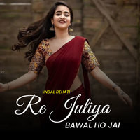 Re Juliya Bawal Ho Jai