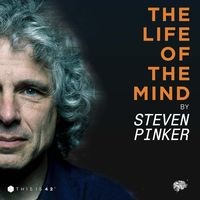 The Life Of The Mind by Steven Pinker - season - 1