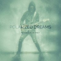 Polarized Dreams