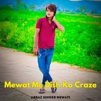 Mewat Me Dish Ko Craze