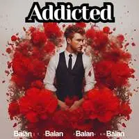 Addicted