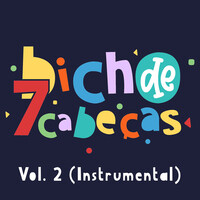 Bicho De 7 Cabeças, Vol. 2 (Instrumental)