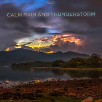Calm Rain and Thunderstorm