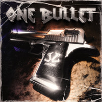 One Bullet