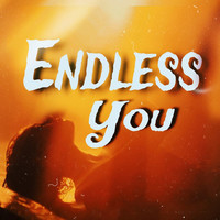 Endless You