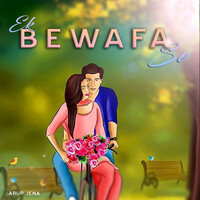 Ek Bewafa Se