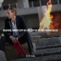 Beautiful Tonight (City of Love, City of Dreams) [2022 Remaster]