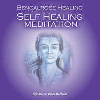 Bengalrose Healing - Self Healing Meditation