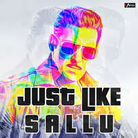 Just Like Sallu