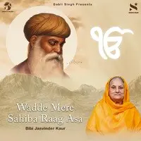 Wadde mere Sahiba Raag Asa