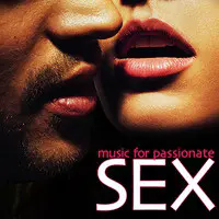 Music for Passionate Sex - Great Smooth Jazz Instrumentals for a Seductive and Sensual Evening