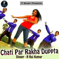 Chati Par Rakha Duppta