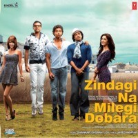 Zindagi Na Milegi Dobara