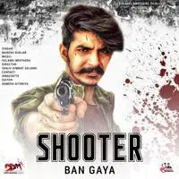 Shooter Ban Gaya