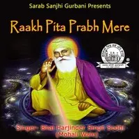 Raakh Pita Prabh Mere