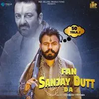 Fan Sanjay Dutt Da