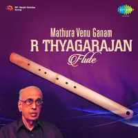 Mathura Venu Ganam R Thyagarajan Flute
