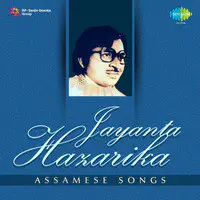 Assamese Songs By Jayanta Hazarika 