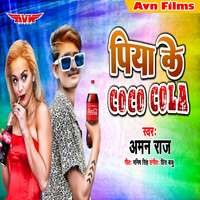 Piya Ke Coco Cola Sakhi