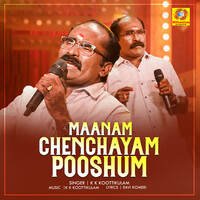 Maanam Chenchayam Pooshum