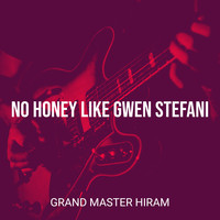 No Honey Like Gwen Stefani