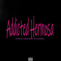 Addicted Hermosa