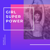 Girl Super Power