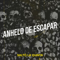 Anhelo De Escapar